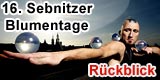 16. Sebnitzer Blumentage - R&uuml;ckblick